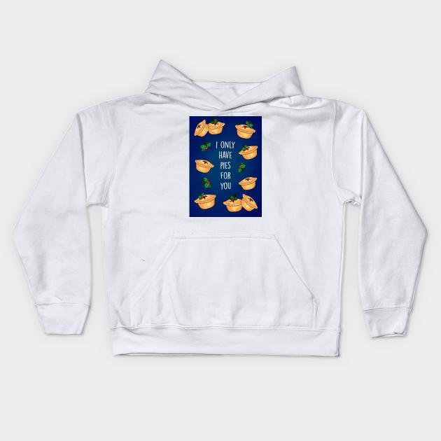 Only have pies for you Kids Hoodie by Poppy and Mabel